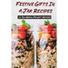 Festive Gifts In A Jar Recipes: 25 Diy Mason Jar Gift Recipes: What Can You Put In Mason Jars For Christmas Gifts?