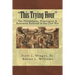 "This Trying Hour": The Philadelphia, Wilmington & Baltimore Railroad in the Civil War
