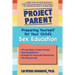 Project Parent: Preparing Yourself for Your Child's Sex Education