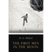 The First Men In the Moon: Illustrated