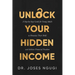 Unlock Your Hidden Income