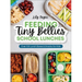 Feeding Tiny Bellies: School Lunches: Over 100 Lunch Boxes and Snacks for Kids
