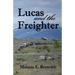 Lucas and the Freighter