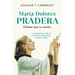 María Dolores Pradera: Déjame Que Te Cuente / María Dolores Pradera: Let Me Tell You