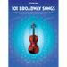 101 Broadway Songs for Violin