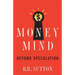 Money Mind: Beyond Speculation