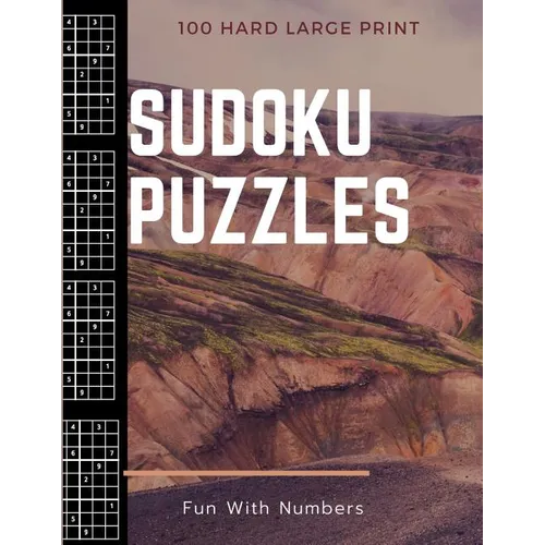 Sudoku Puzzles 100 Large Print: Fun With Numbers, Hard