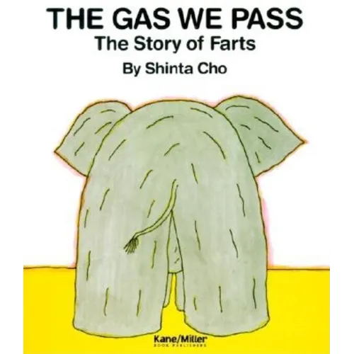 The Gas We Pass: The Story of Farts