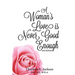 A Woman's Love Is Never Good Enough 2nd edition