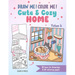 Draw Me! Color Me!: Cute & Cozy Home: In Simple Steps