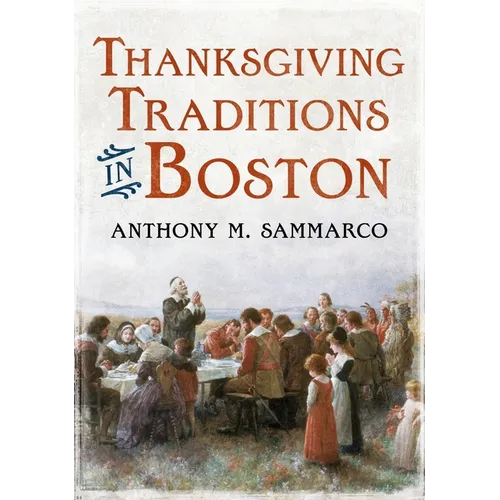 Thanksgiving Traditions in Boston