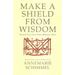 Make a Shield from Wisdom: Selected Verses from Nasir-i Khusraw's Divan