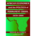 African Economies and the Politics of Permanent Crisis, 1979-1999