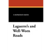 Laguerre's and Well-Worn Roads