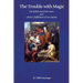 The Trouble with Magic: Our Failed Search for More and Christ's fulfillment of our Desires