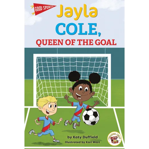 Jayla Cole, Queen of the Goal