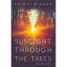 Sunlight Through the Trees and Other Poems