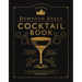 The Official Downton Abbey Cocktail Book: Appropriate Libations for All Occasions