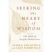 Seeking the Heart of Wisdom: The Path of Insight Meditation