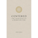 Centered: The Spirituality of Word on Fire