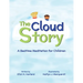 The Cloud Story: A Bedtime Meditation for Children