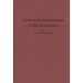 Constitutionalism: The Philosophical Dimension