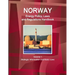 Norway Energy Policy, Laws and Regulations Handbook Volume 1 Strategic Information and Basic Laws