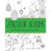 ZenColor Blooms: An Adult Spring Coloring Book