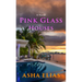 Pink Glass Houses