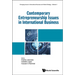 Contemporary Entrepreneurship Issues in Intl Business