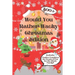 Would You Rather Wacky Christmas Edition: 500+ Festive Questions for Hours of Fun for the Whole Family