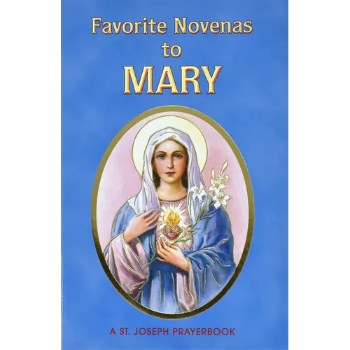 Favorite Novenas to Mary: Arranged for Private Prayer in Accord with the Liturgical Year on the Feasts of Our Lady - Paperback