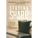 Staying Sharp: The Support & Challenge Devotional for Cheating Death