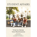 Student Affairs: Voices from the Profession