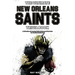 The Ultimate New Orleans Saints Trivia Book: A Collection of Amazing Trivia Quizzes and Fun Facts for Die-Hard Saints Fans!