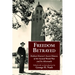 Freedom Betrayed: Herbert Hoover's Secret History of the Second World War and Its Aftermath