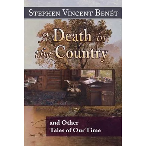 A Death in the Country, and Other Tales of Our Time