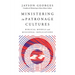 Ministering in Patronage Cultures: Biblical Models and Missional Implications