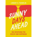 Sunny Days Ahead: 150 Devotions for Health and Happiness