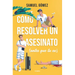 Cómo Resolver Un Asesinato (Antes Que Tu Ex) / How to Solve a Murder (Before Your Ex Does)