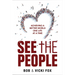 See The People: Achieving A Better World -One Life at a Time