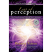 Leap of Perception: The Transforming Power of Your Attention