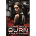 Burn: Enter an Addictive World of Sizzlingly Hot Paranormal Romance . . .