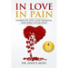 In Love, In Pain: Stories of Love, Loss, Betrayal and What to Do Next!