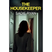 The Housekeeper: A totally addictive psychological thriller with a shocking final twist