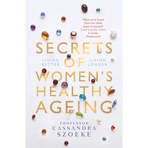 Secrets of Women's Healthy Ageing: Living Better, Living Longer