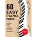 60 Easy Piano Pieces: For beginners, kids and adults