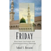 Friday: Khutbah Lectures for Congregational Prayers