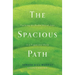 The Spacious Path: Practicing the Restful Way of Jesus in a Fragmented World