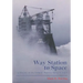 Way Station to Space: A History of the John C. Stennis Space Center